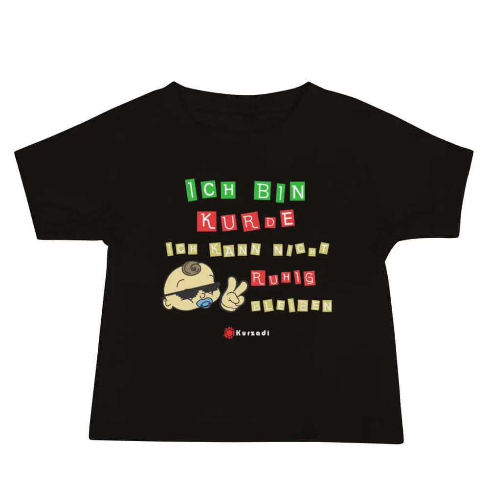 Ich bin Kurde Ich kann nicht ruhig bleiben - Baby / Kinder T-Shirt Kurdish Fanshop