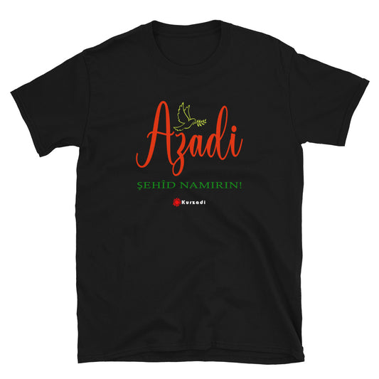 Azadi - Sehid Namirin - T-Shirt