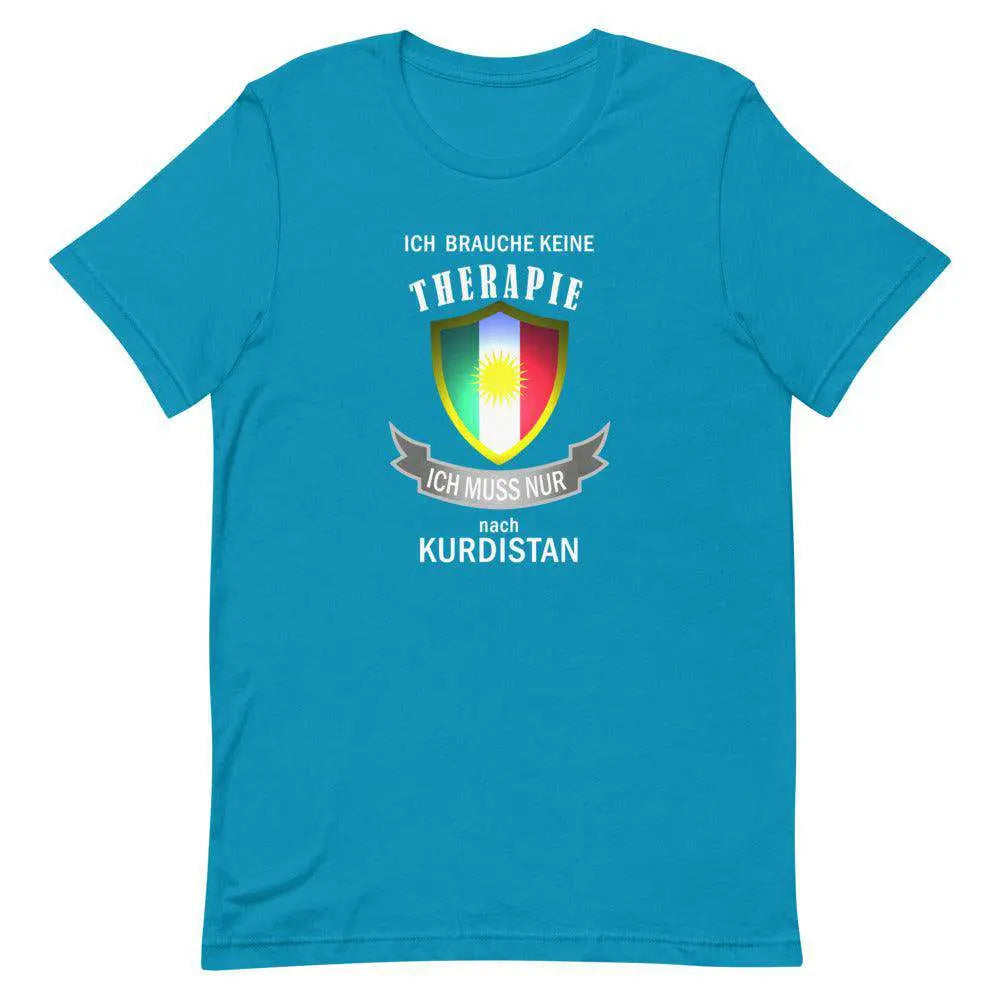 "Ich Brauche Keine Therapie, Ich Muss Nur Nach Kurdistan" - T-Shirt Kurdish Fanshop
