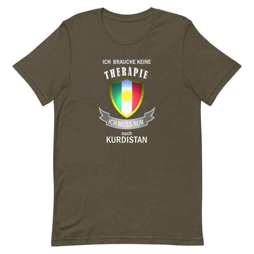 "Ich Brauche Keine Therapie, Ich Muss Nur Nach Kurdistan" - T-Shirt Kurdish Fanshop
