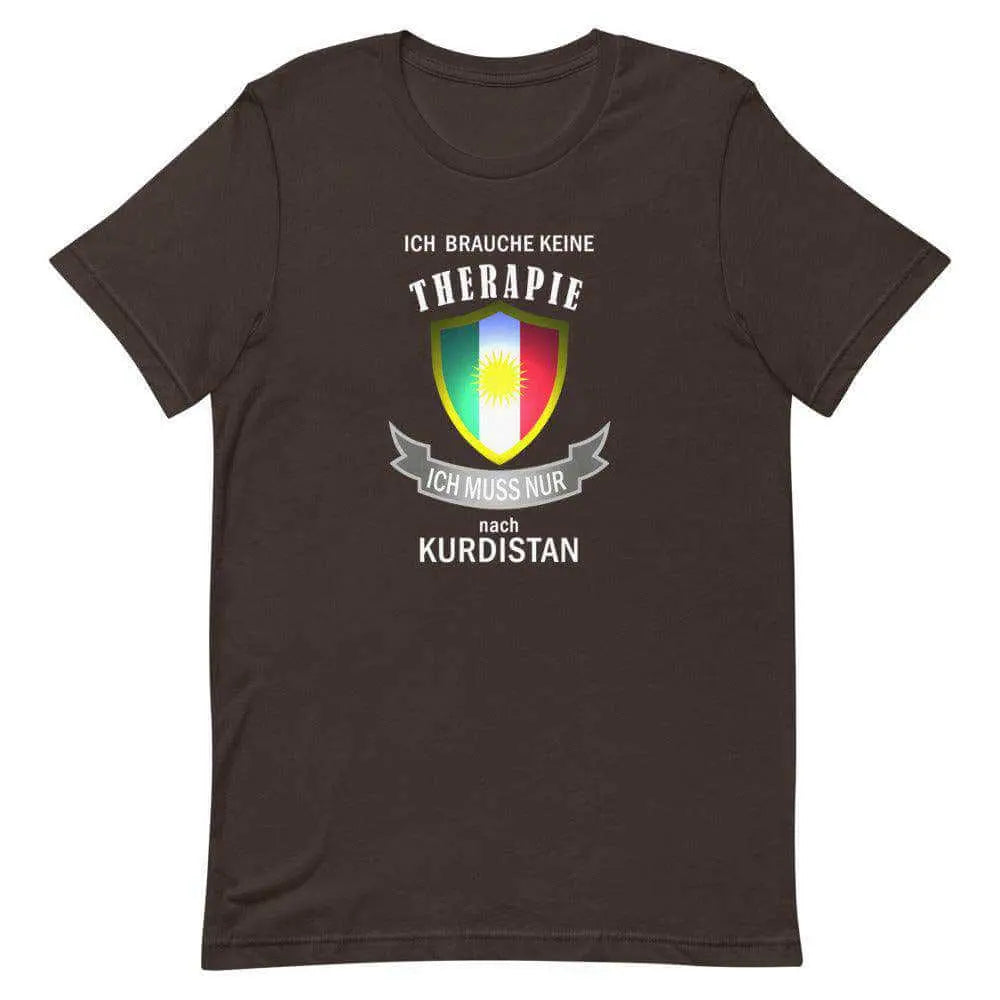 "Ich Brauche Keine Therapie, Ich Muss Nur Nach Kurdistan" - T-Shirt Kurdish Fanshop