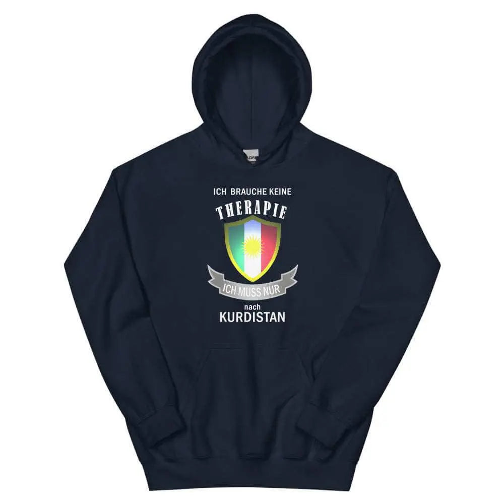 Ich brauche keine Therapie - Ich muss nur nach Kurdistan" - Hoodie Kurdish Fanshop