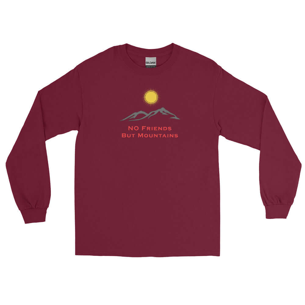 "No Friends But Mountains" - Langarmshirt / Pullover